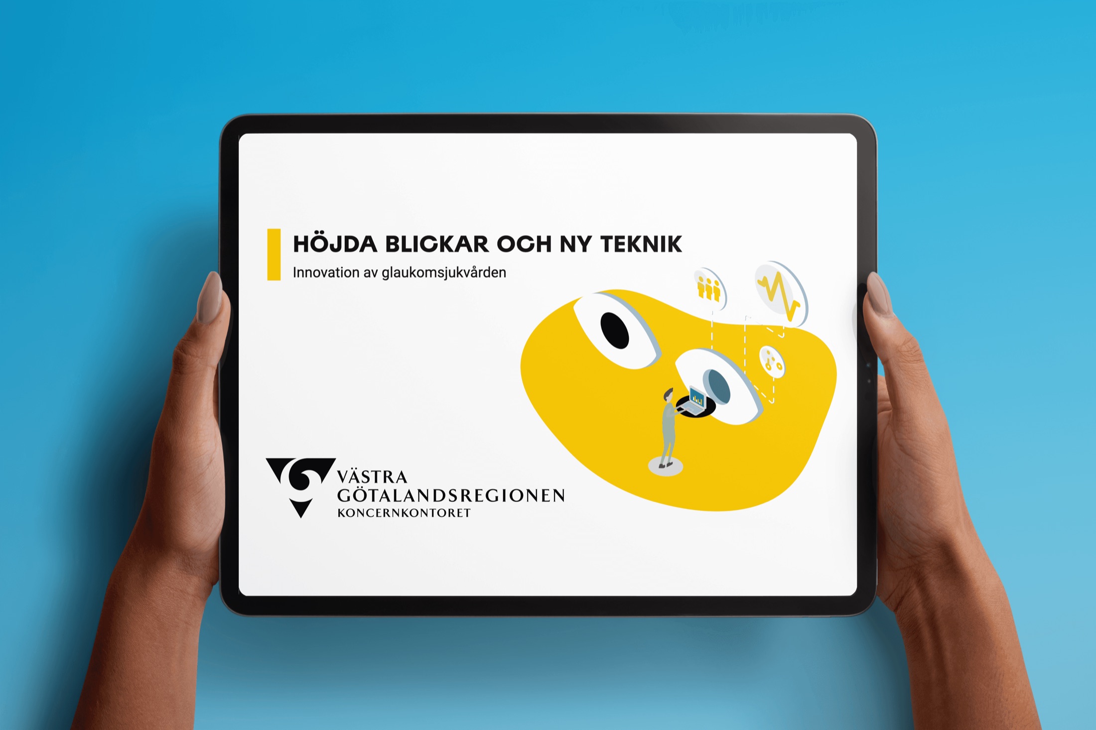 Hands holding a tablet with the report cover 'Höjda blickar och ny teknik — Innovation av glaukomsjukvården' for Västra Götalandsregionen.